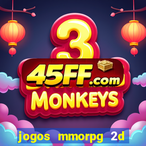 jogos mmorpg 2d para android